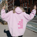 Sweat-shirt imprimé lettre Do What Makes You Happy pour femmes