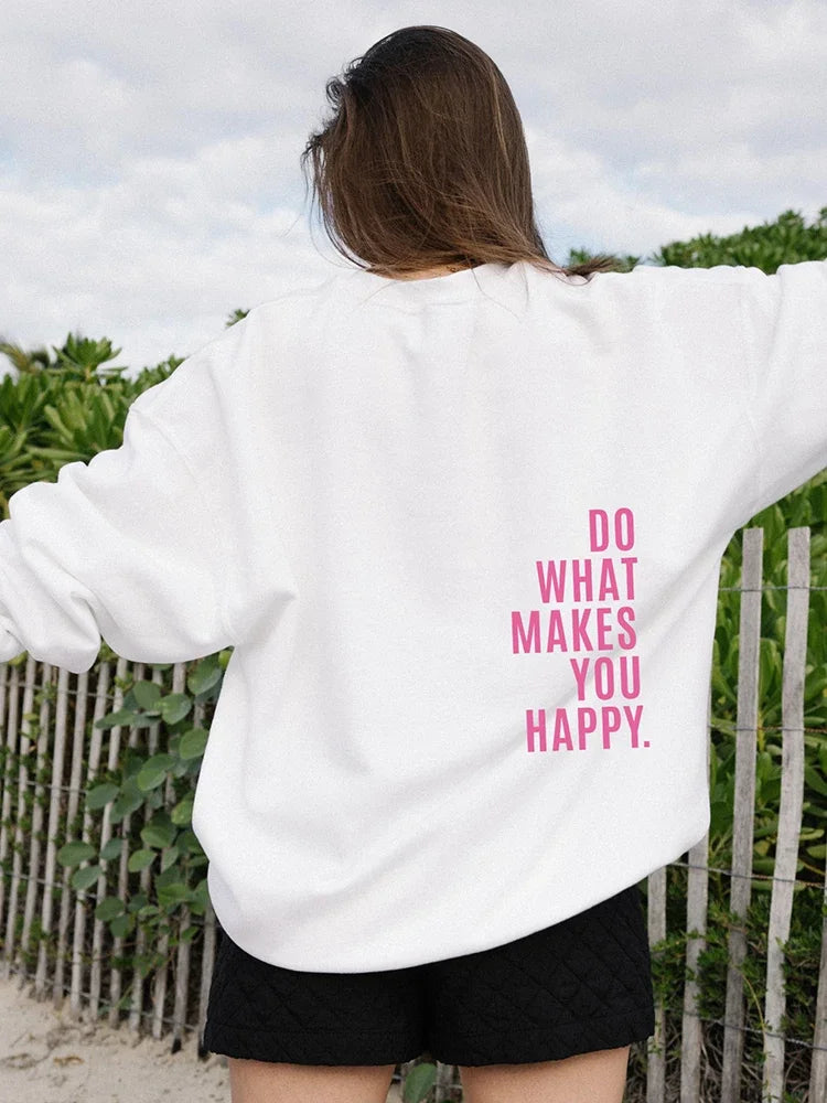Sweat-shirt imprimé lettre Do What Makes You Happy pour femmes